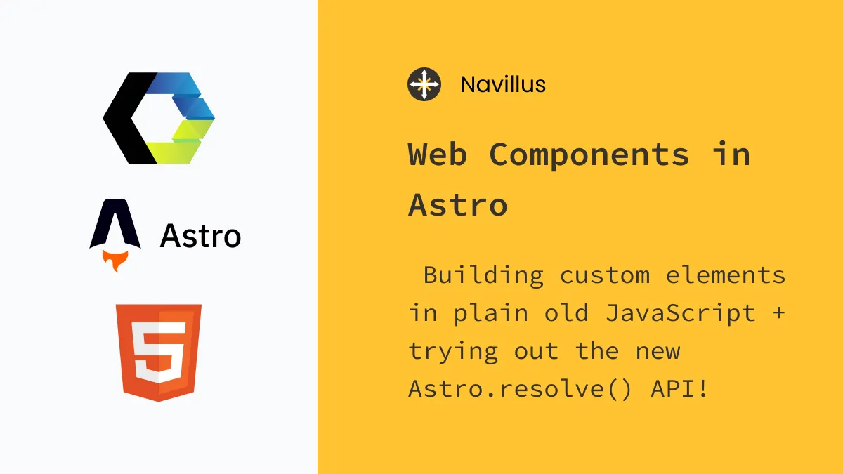 Building custom elements in plain old JavaScript + trying out the new Astro.resolve() API!